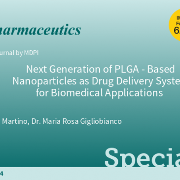 Special Issue “Next Generation of PLGA-Based Nanoparticles as Drug Delivery Systems for Biomedical Applications”